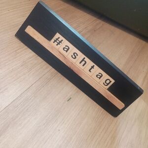 Black and Wood Hashtag Desk Sign